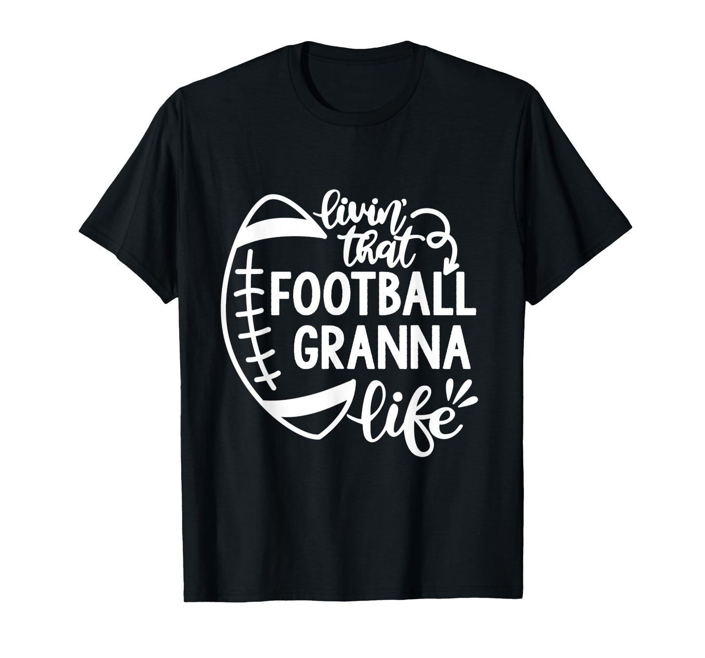 Football Living that Football Granna Life Game day T-Shirt