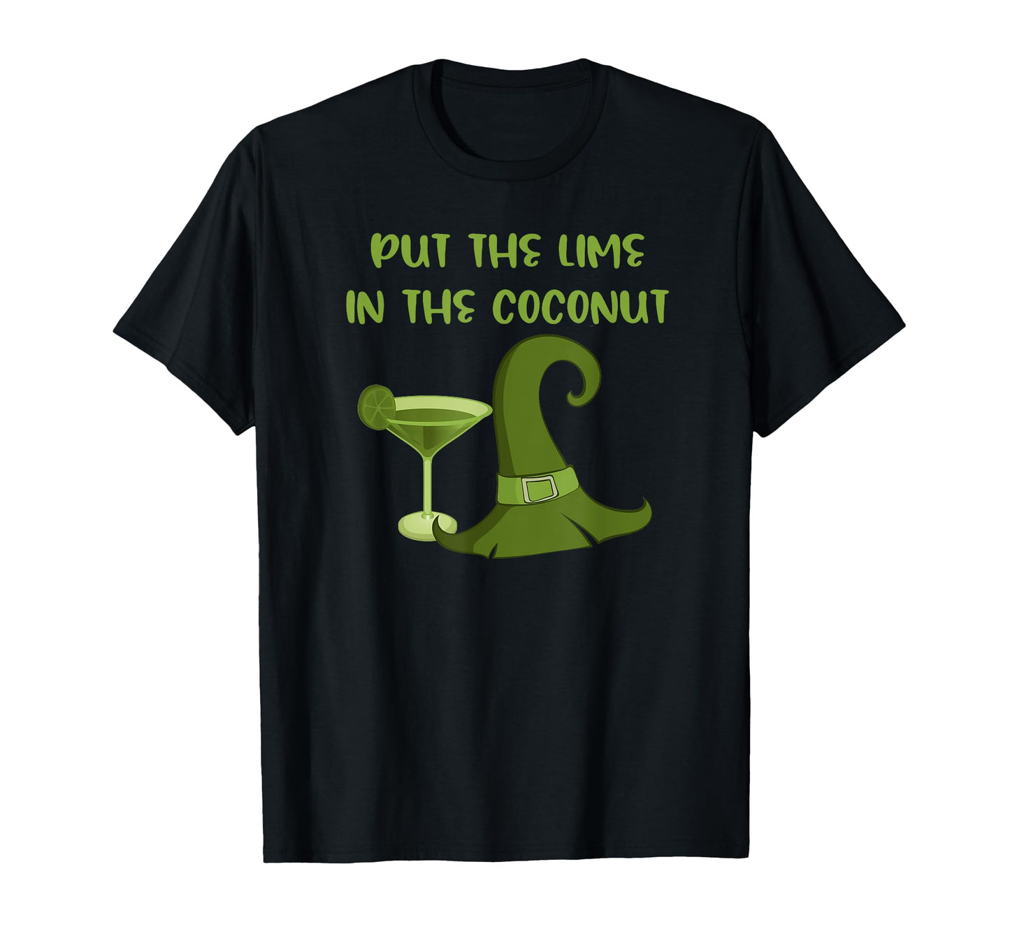 Put the Lime in the Coconut Funny Cheeky Witch T-Shirt