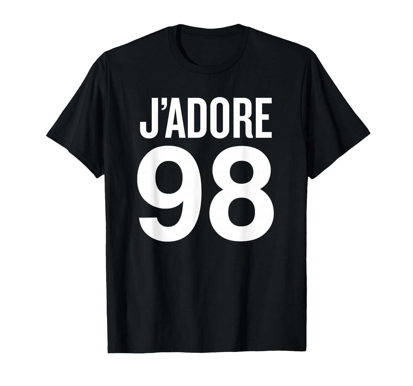 J'Adore 98 I Love 98 Trendy Saying with Humor T-Shirt