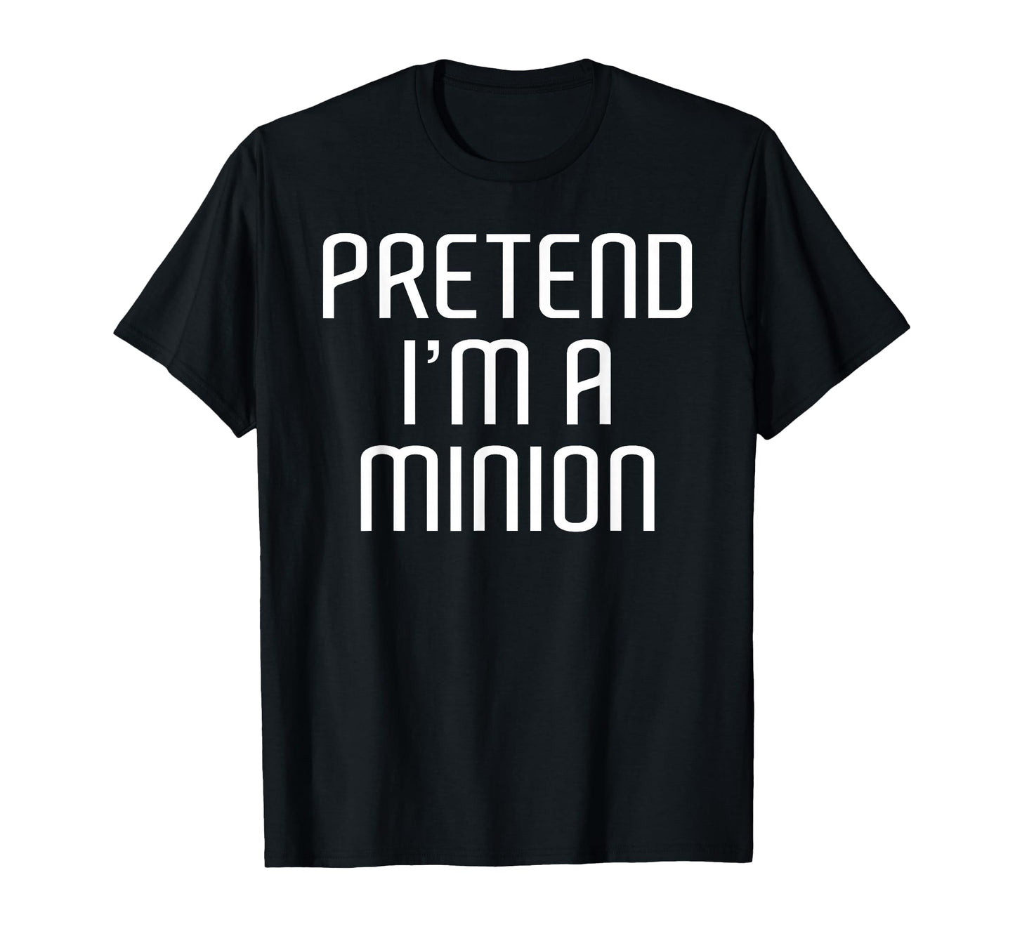 Pretend I'm A Minion Lazy Costume Family Funny Halloween T-Shirt