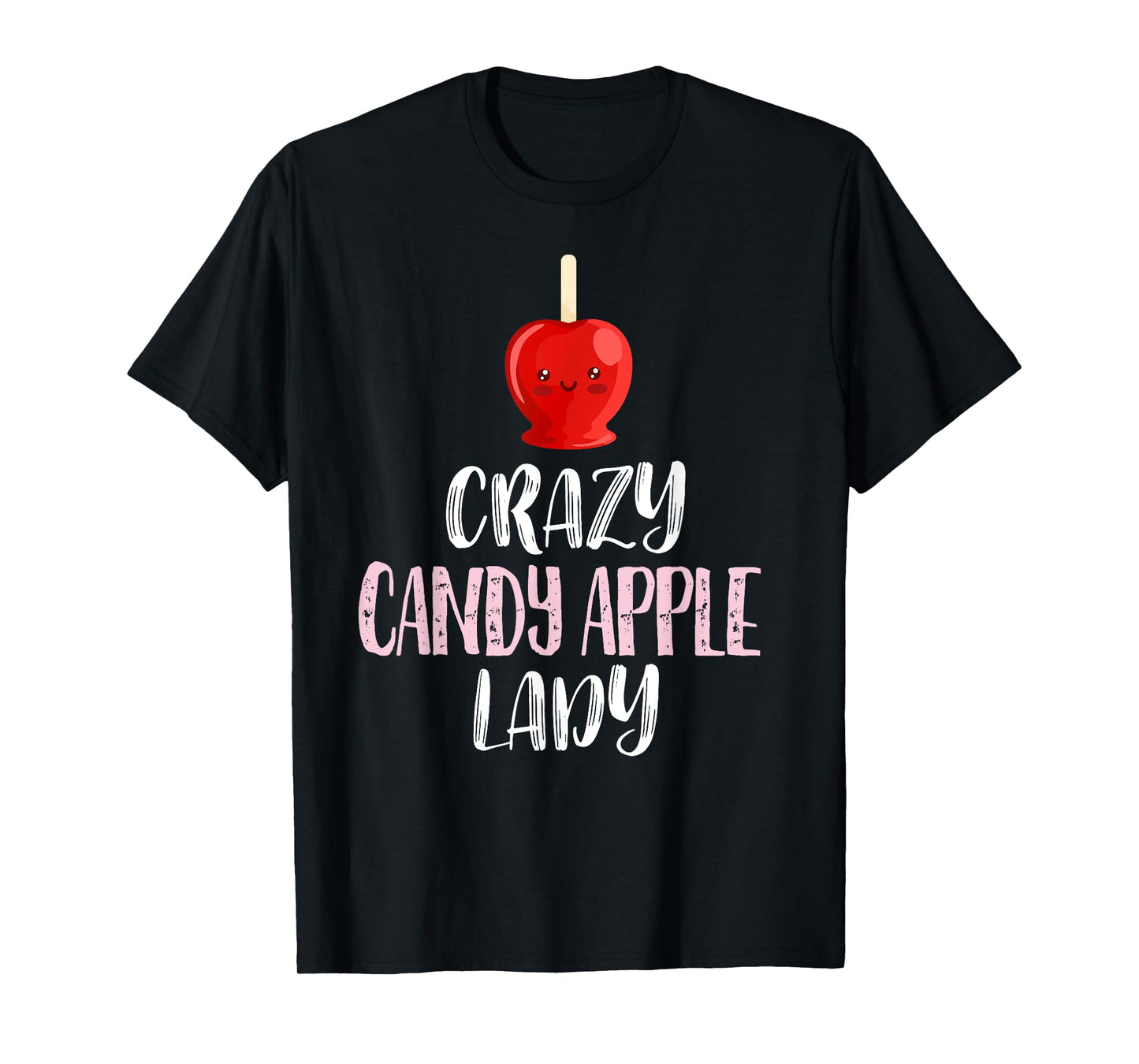 Crazy Candy Apple Lady – Cute Candy Apple Lovers T-Shirt