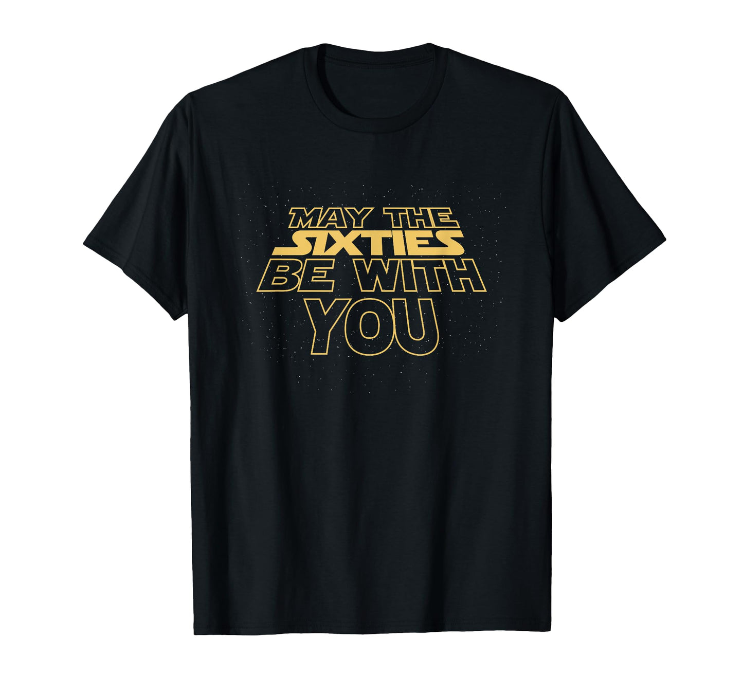 May the Sixties 60th Be With You Vintage 60th Birthday T-Shirt