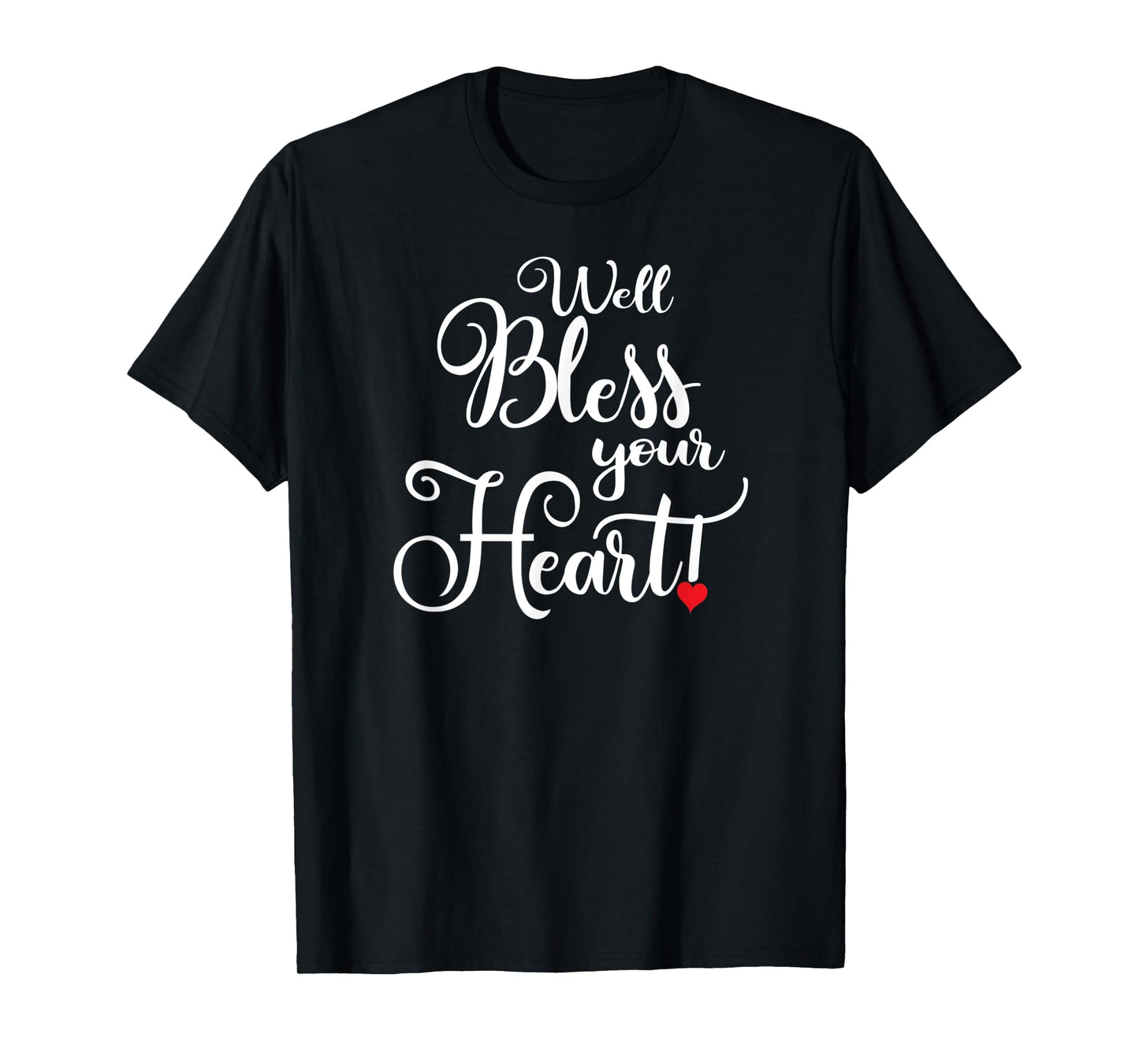 Well Bless Your Heart Shirt Cute Southern Charm Gift