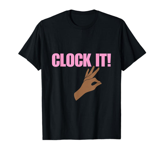 Clock It T-Shirt