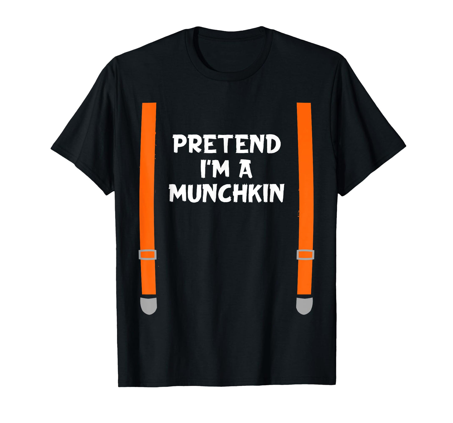 Pretend I'm Munchkins Funny Lazy Halloween Party Costume T-Shirt