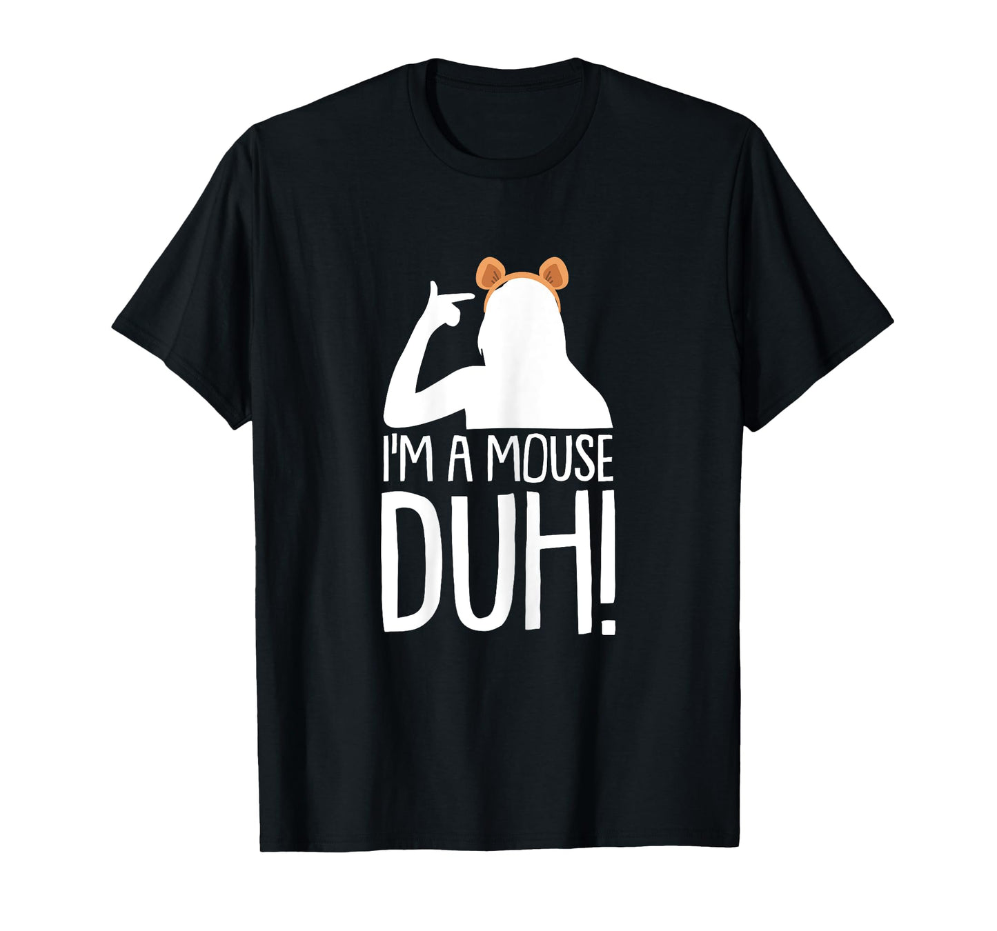 Im A Mouse Duh Lazy DIY Halloween Costume Funny Sarcastic T-Shirt