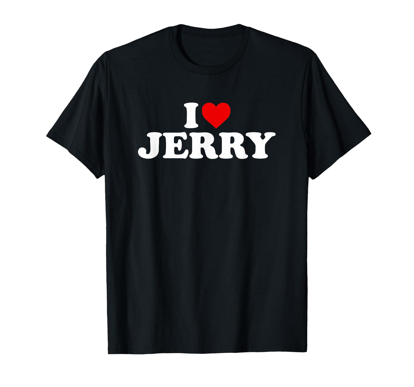I Love Jerry - Heart T-Shirt