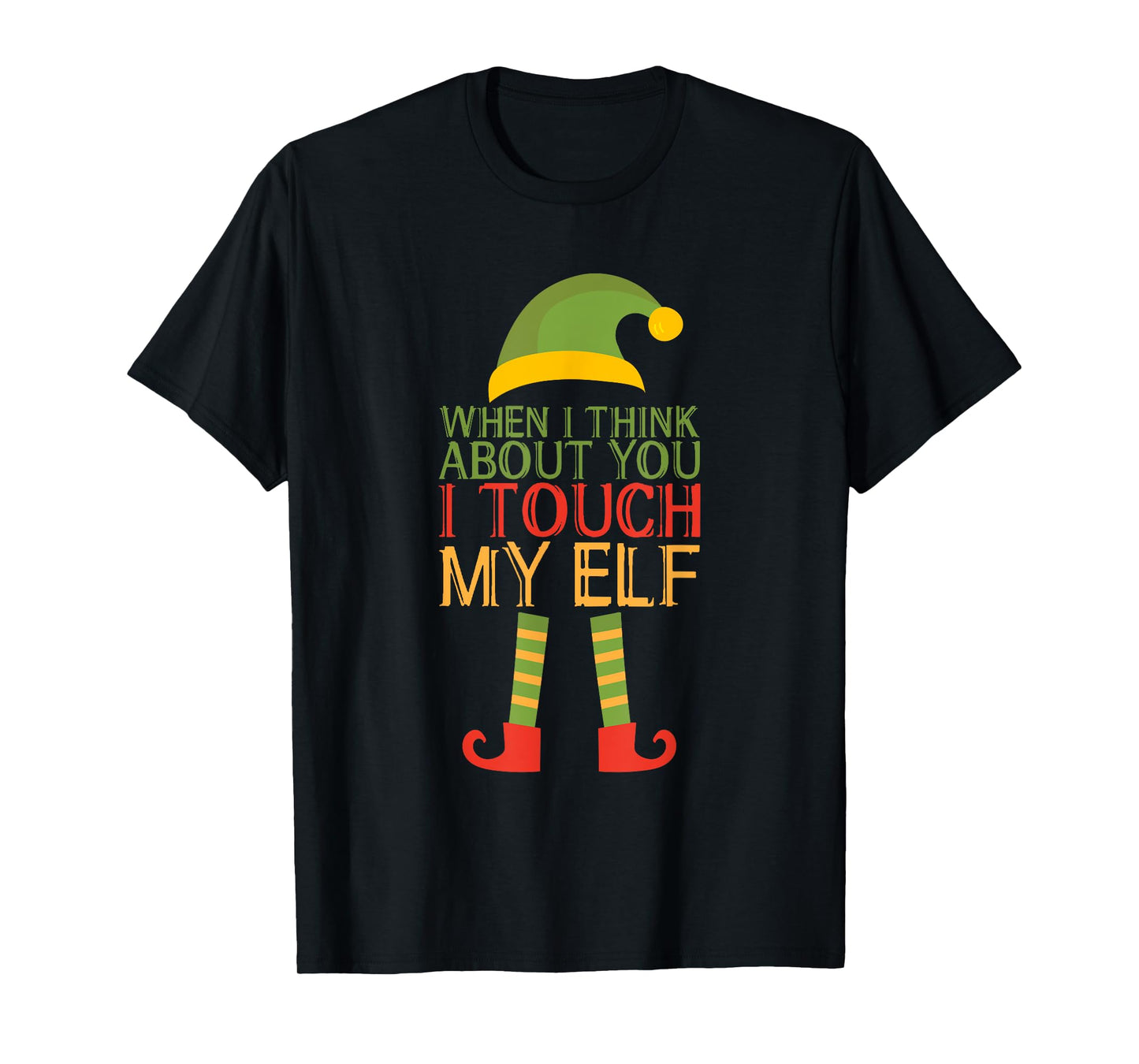 Funny Touch My Elf Festive Christmas Tree Holiday Awake T-Shirt