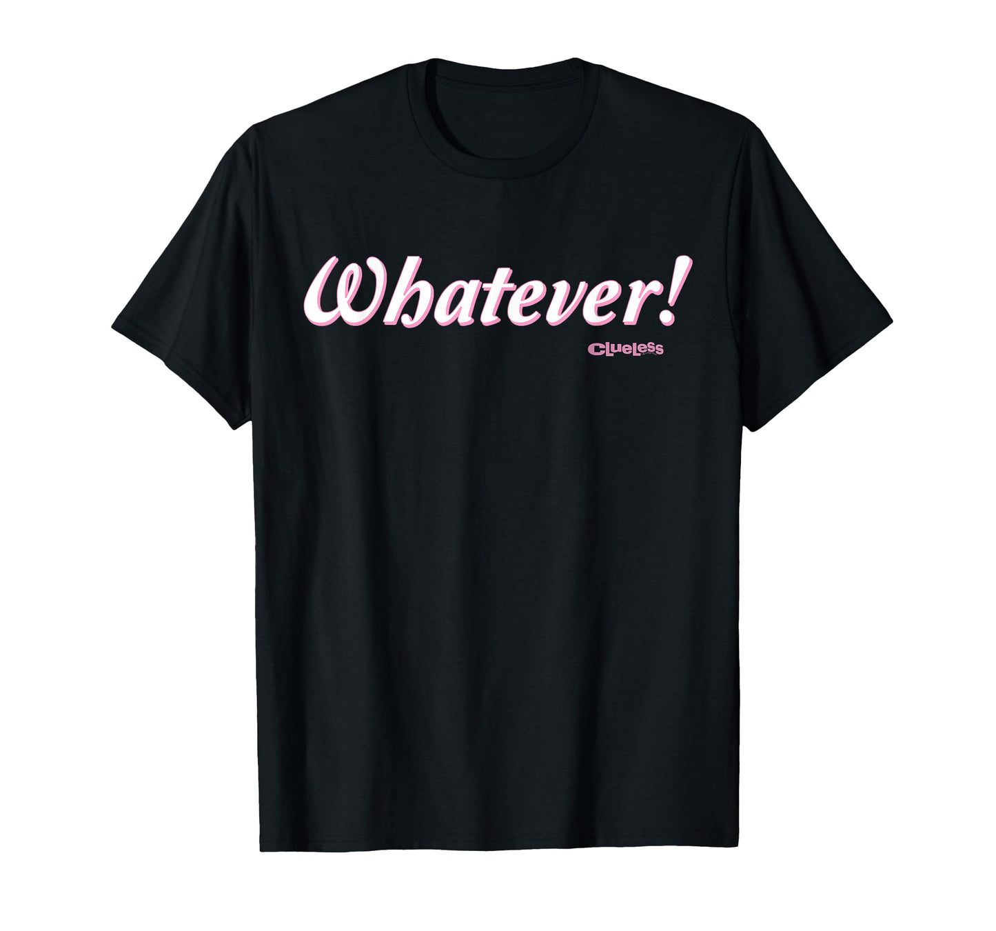 Clueless - Whatever! T-Shirt