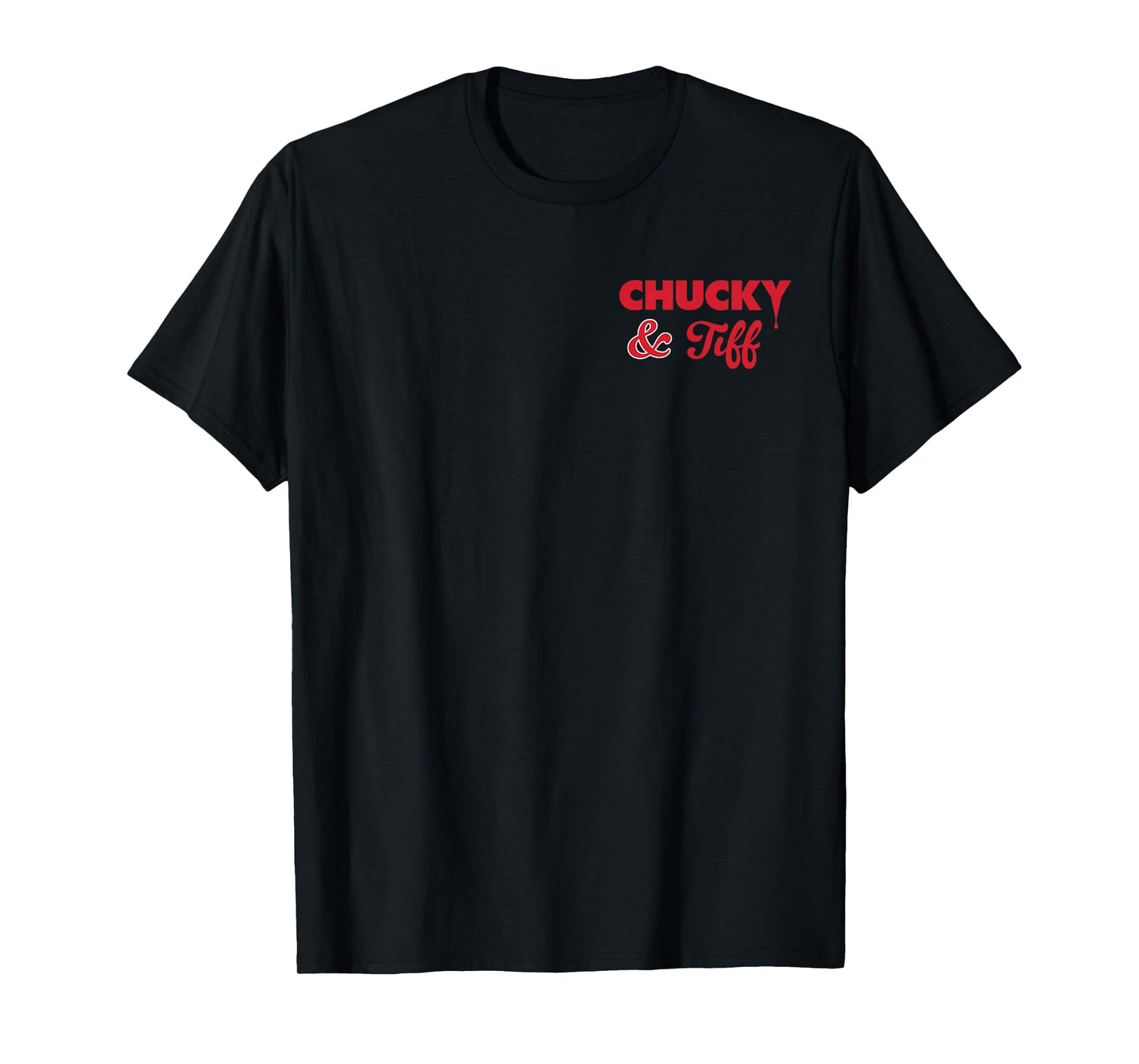 Chucky & Tiff Forever Front & Back T-Shirt