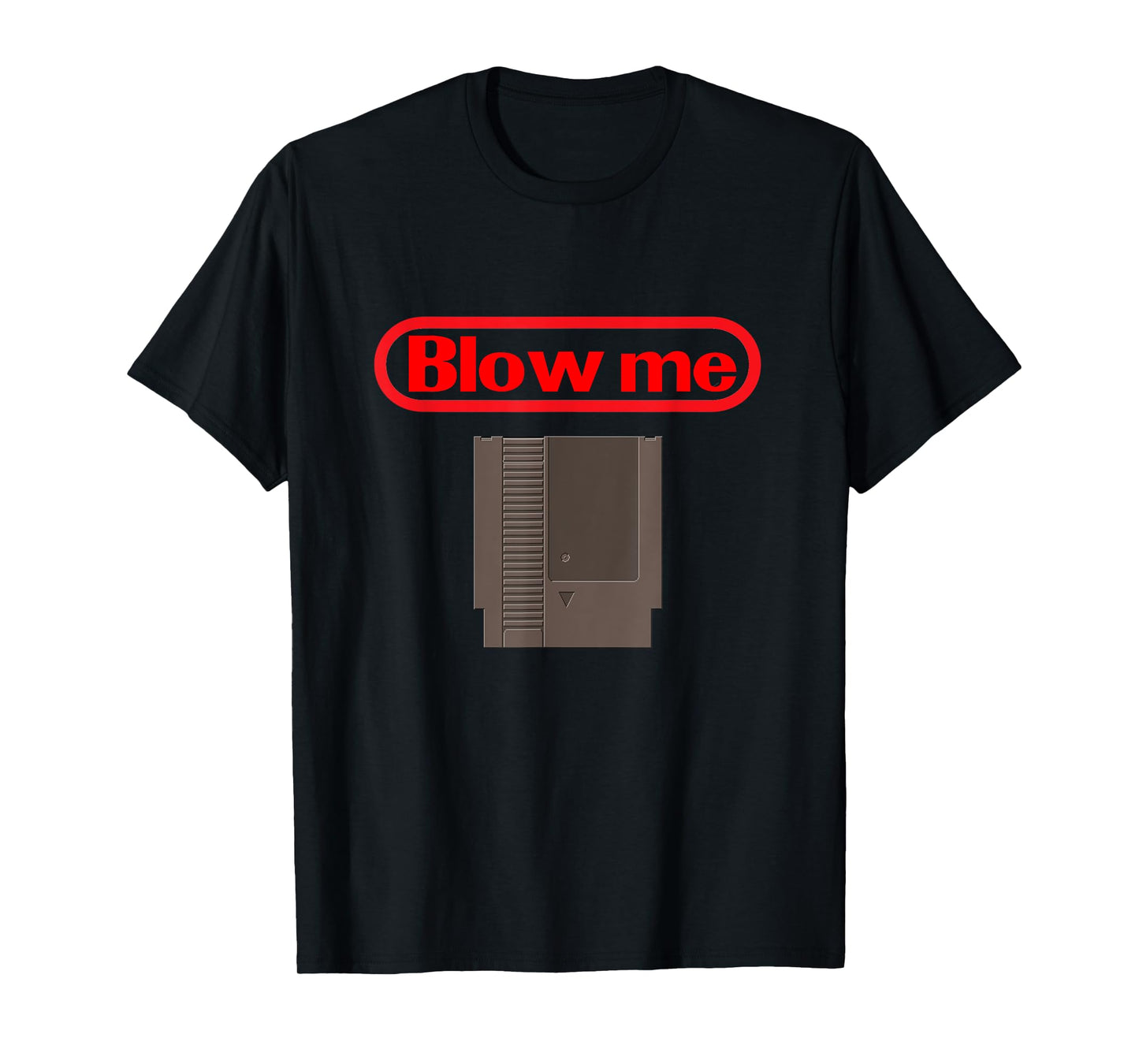 Blow Me Retro Video Game Old school Gamer T-Shirt