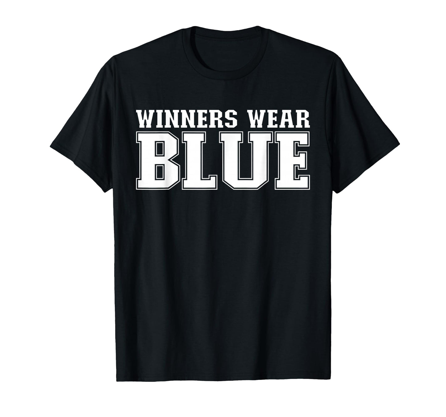 Winners Wear Blue Spirit Wear Team Game Color War Funny T-Shirt