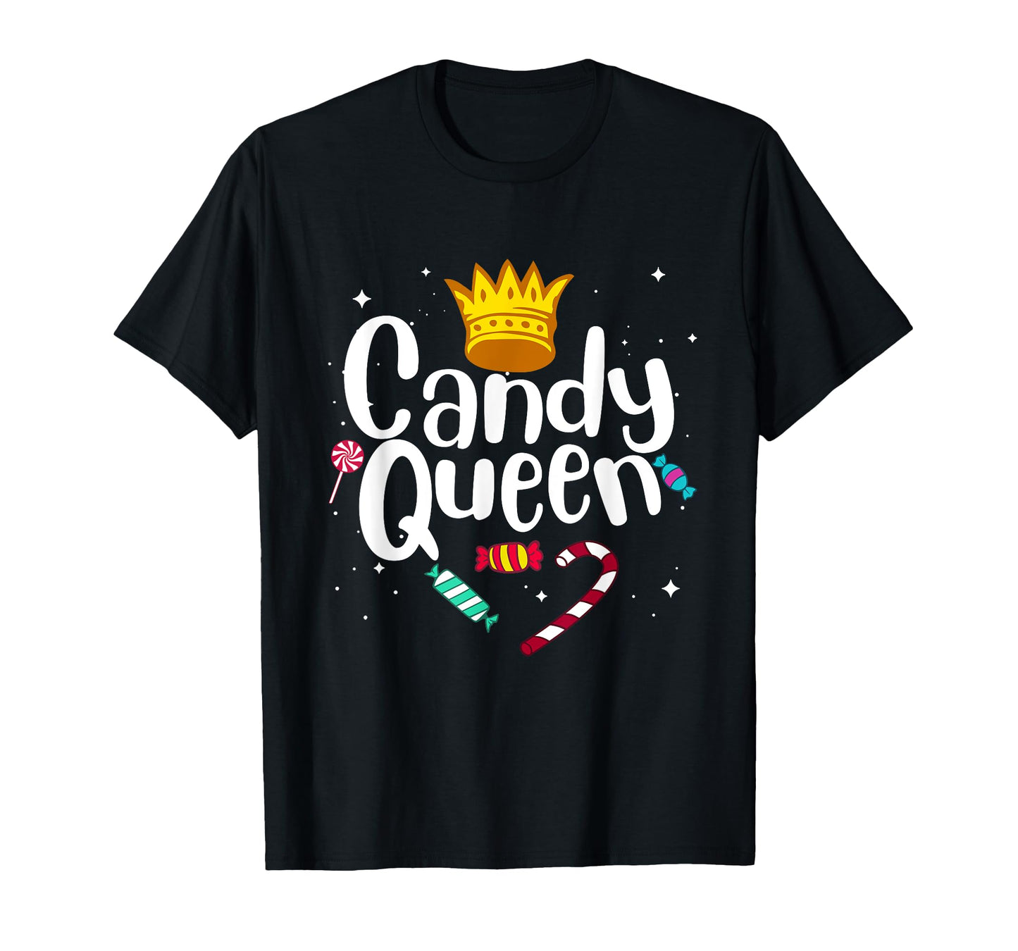 Funny Candy Queen Gift For Lollipop Lover Sweet Tooth Women T-Shirt