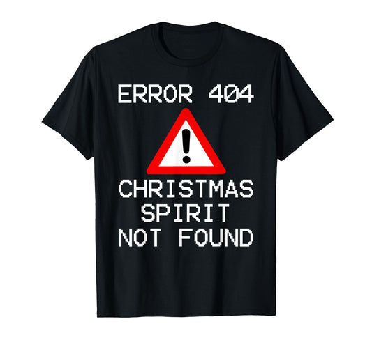 Scrooge Bah Humbug ERROR 404 Anti Christmas Spirit T-Shirt