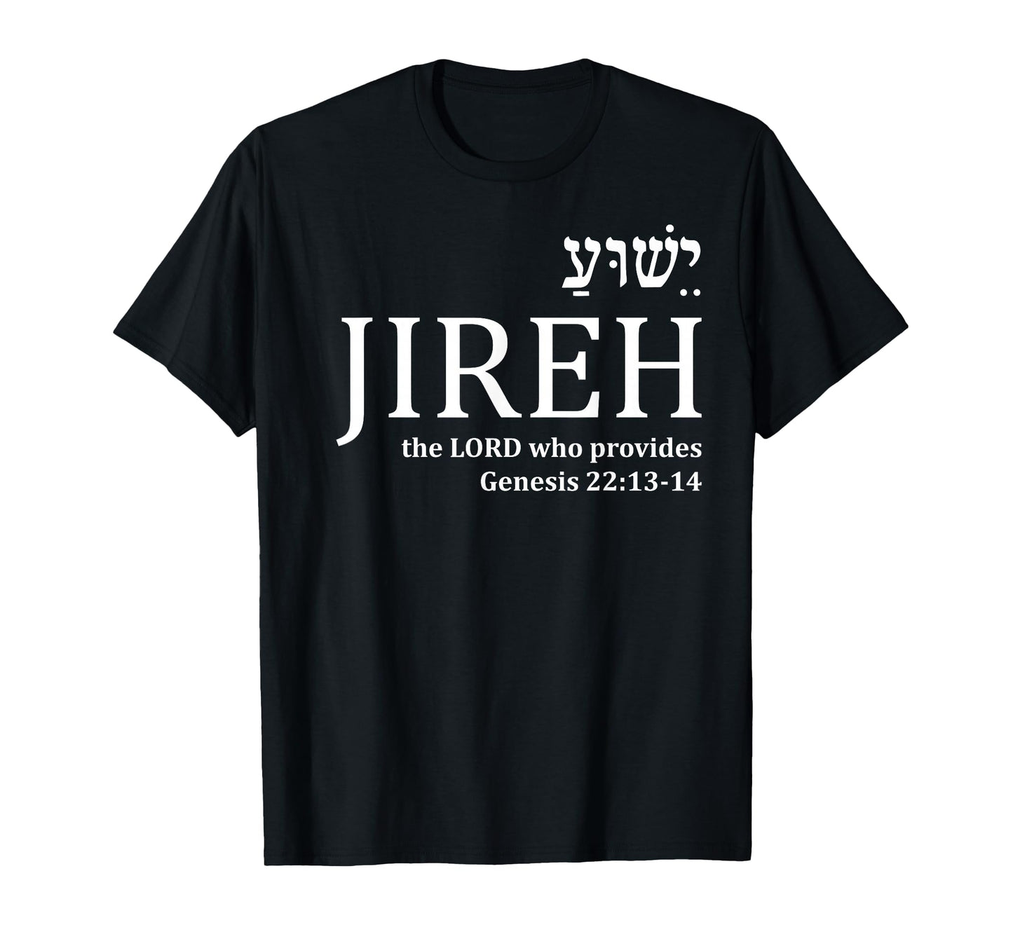 Jehovah Jireh Hebrew Yeshua Christian Faith Jesus Gifts Men T-Shirt