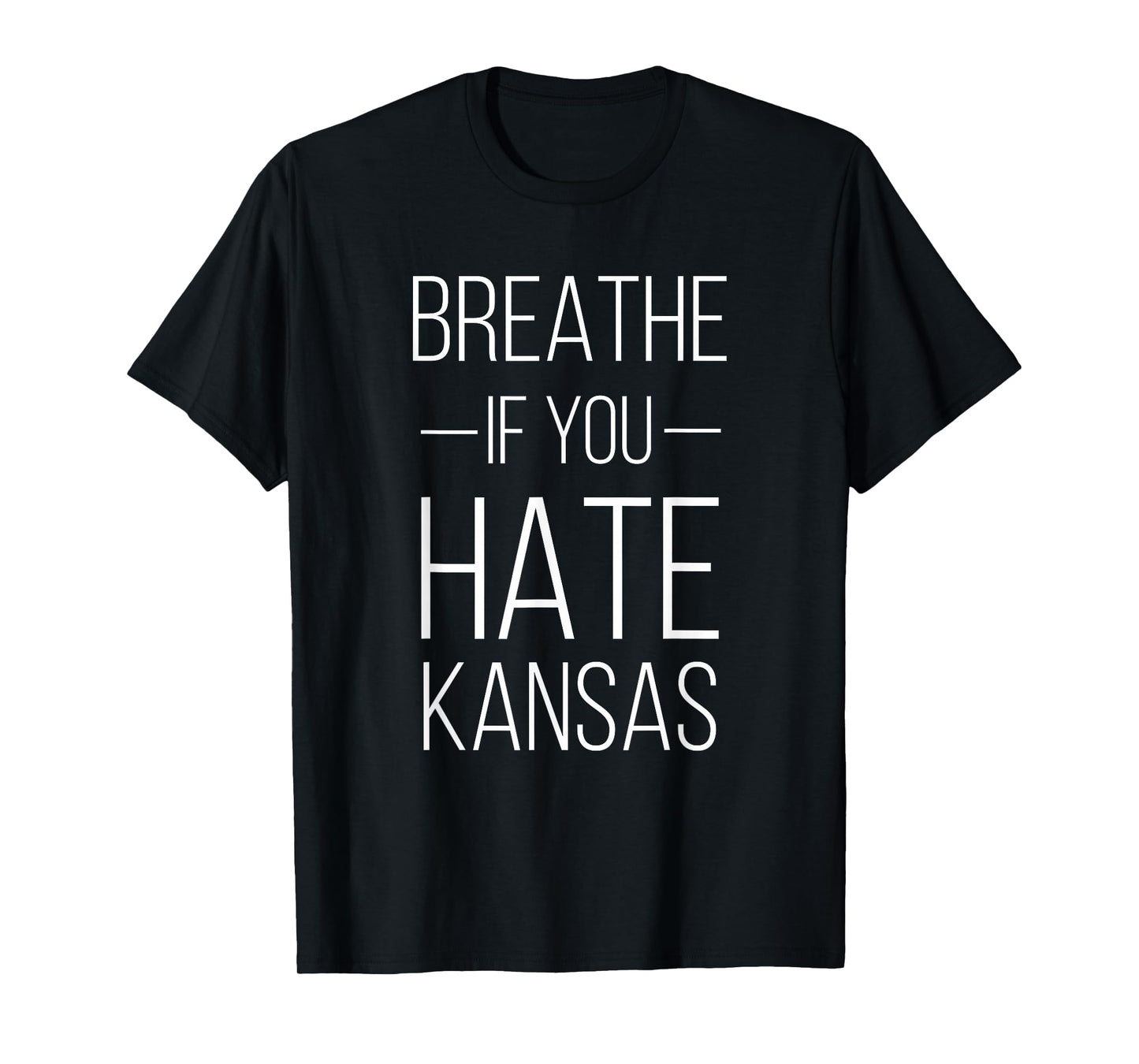 Funny KS Sports Rival shirt - Breathe If You Hate Kansas T-Shirt