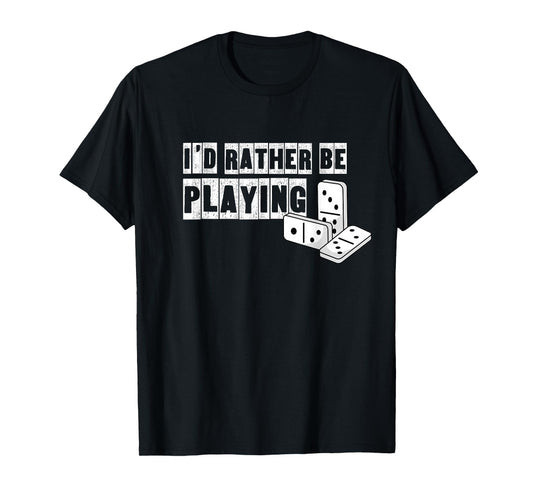 Domino Player Hobby Dominoes Game Funny Saying T-Shirt