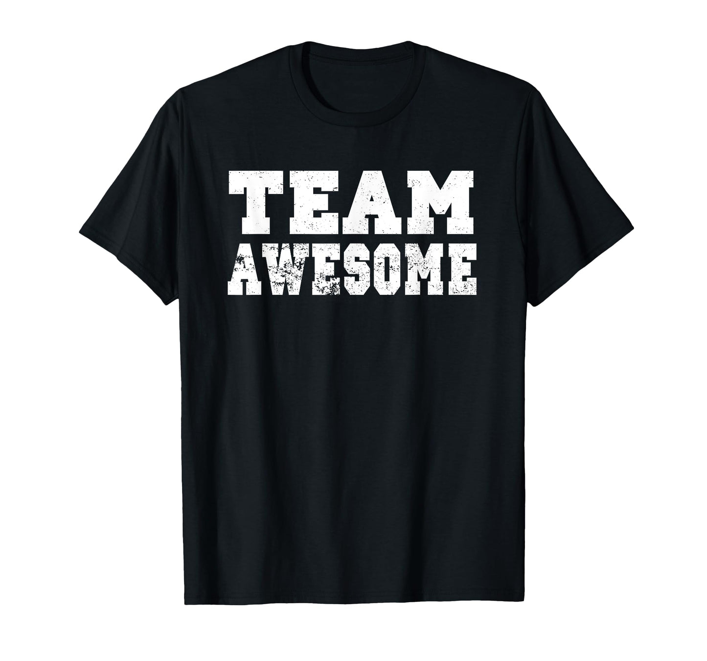 Team Awesome Shirt - Funny Game Saying Tshirt T-Shirt