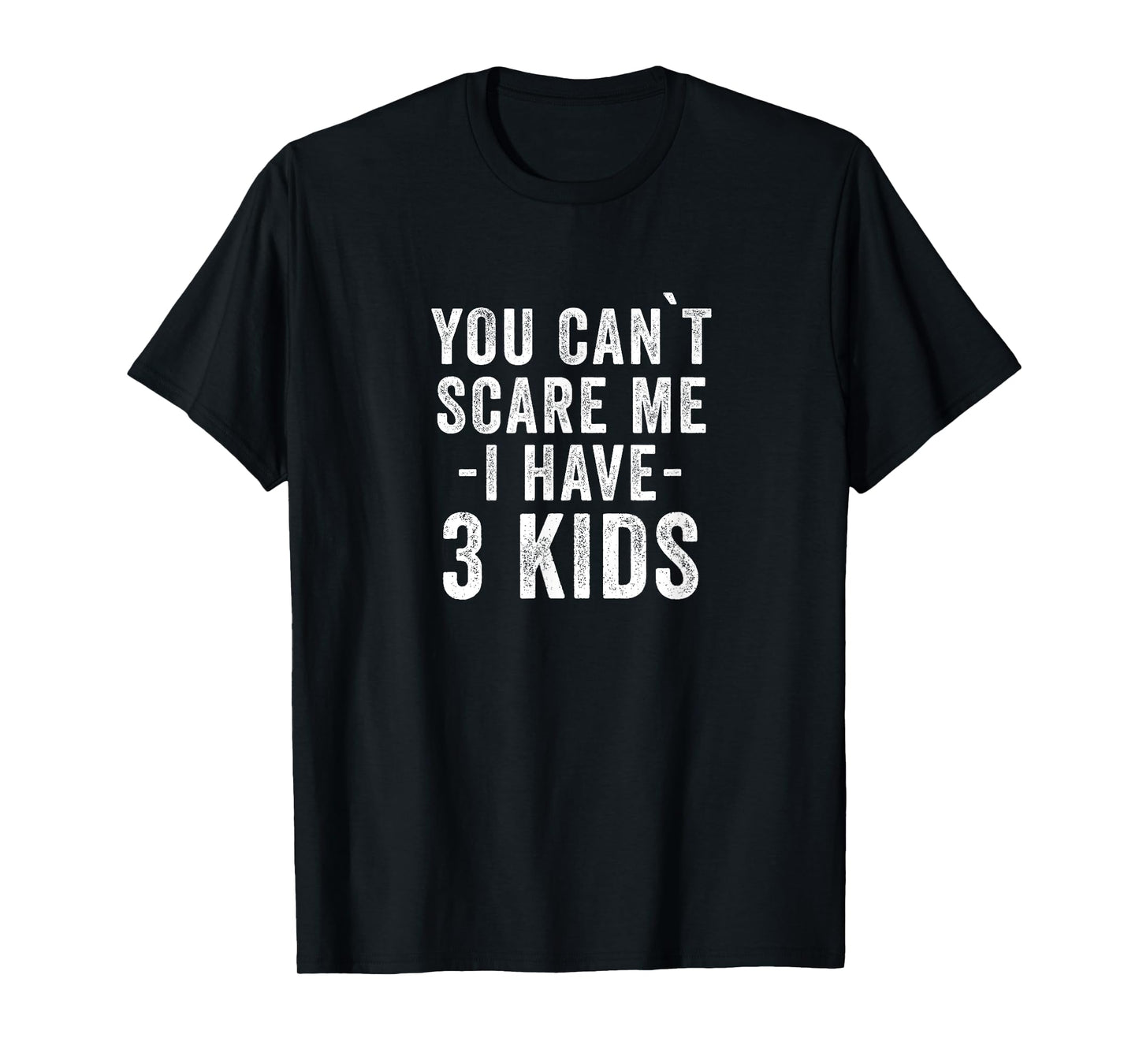3 Kids - Mom of Three Dad of 3 Children Funny Parents T-Shirt