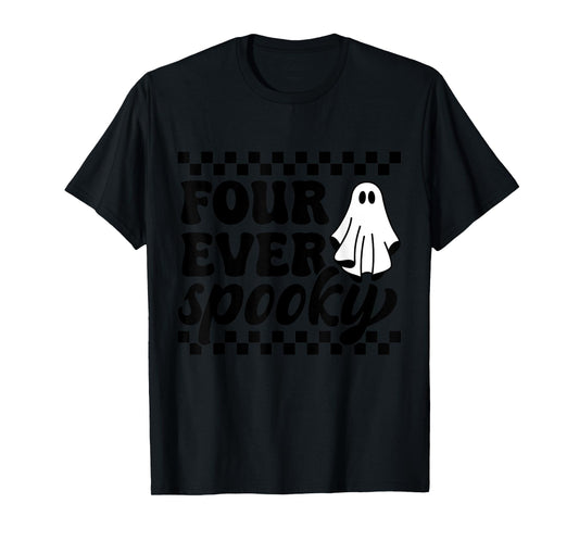 4th Fourth Birthday Four Year Old Halloween Four Ever Spooky T-Shirt