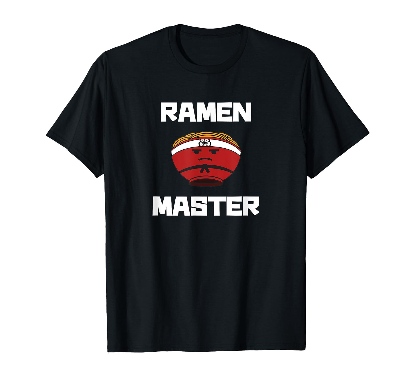 Ramen Master: Cute Funny Ramen T-Shirt