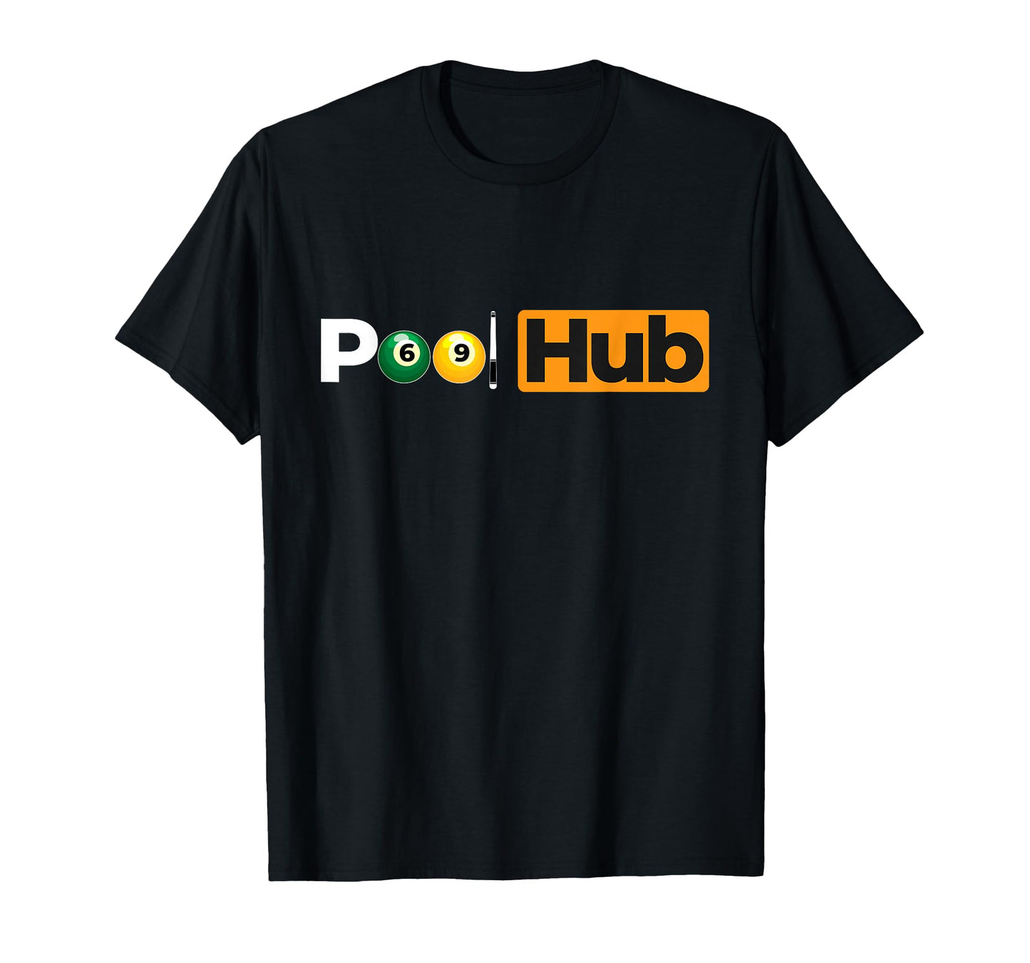 Pool Hub - 8 Ball Billiard Game Pool Player T-Shirt