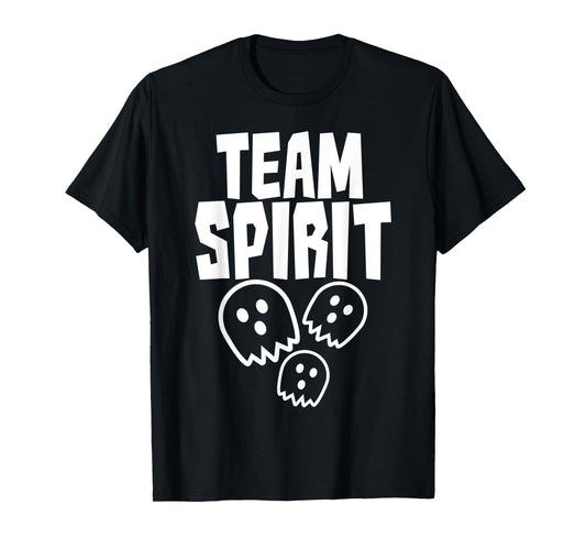 Funny Ghost Pun - Team Spirit - Halloween T-Shirt