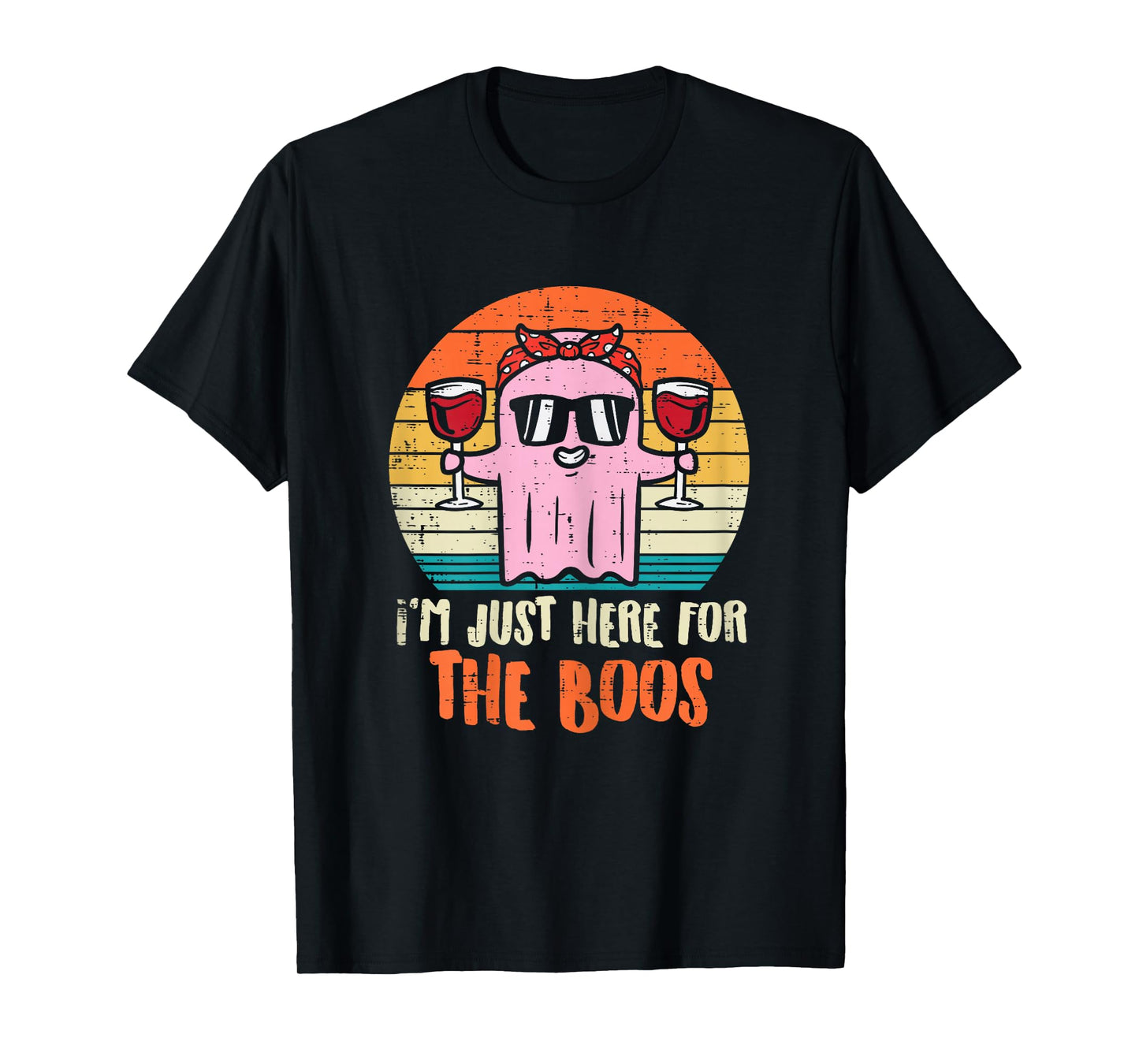 Im Just Here For The Boos Ghost Wine Retro Halloween Women T-Shirt