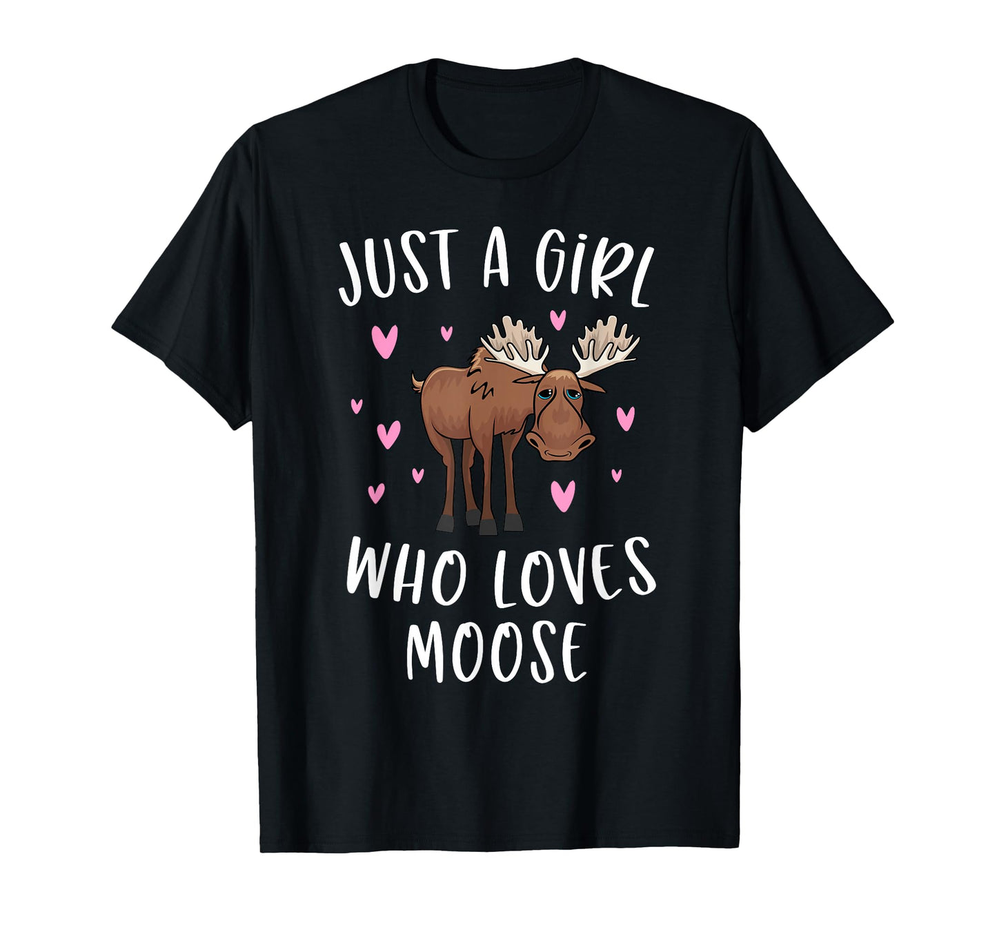 Cute Moose Shirt For Girls Just A Girl Who Loves Moose T-Shirt