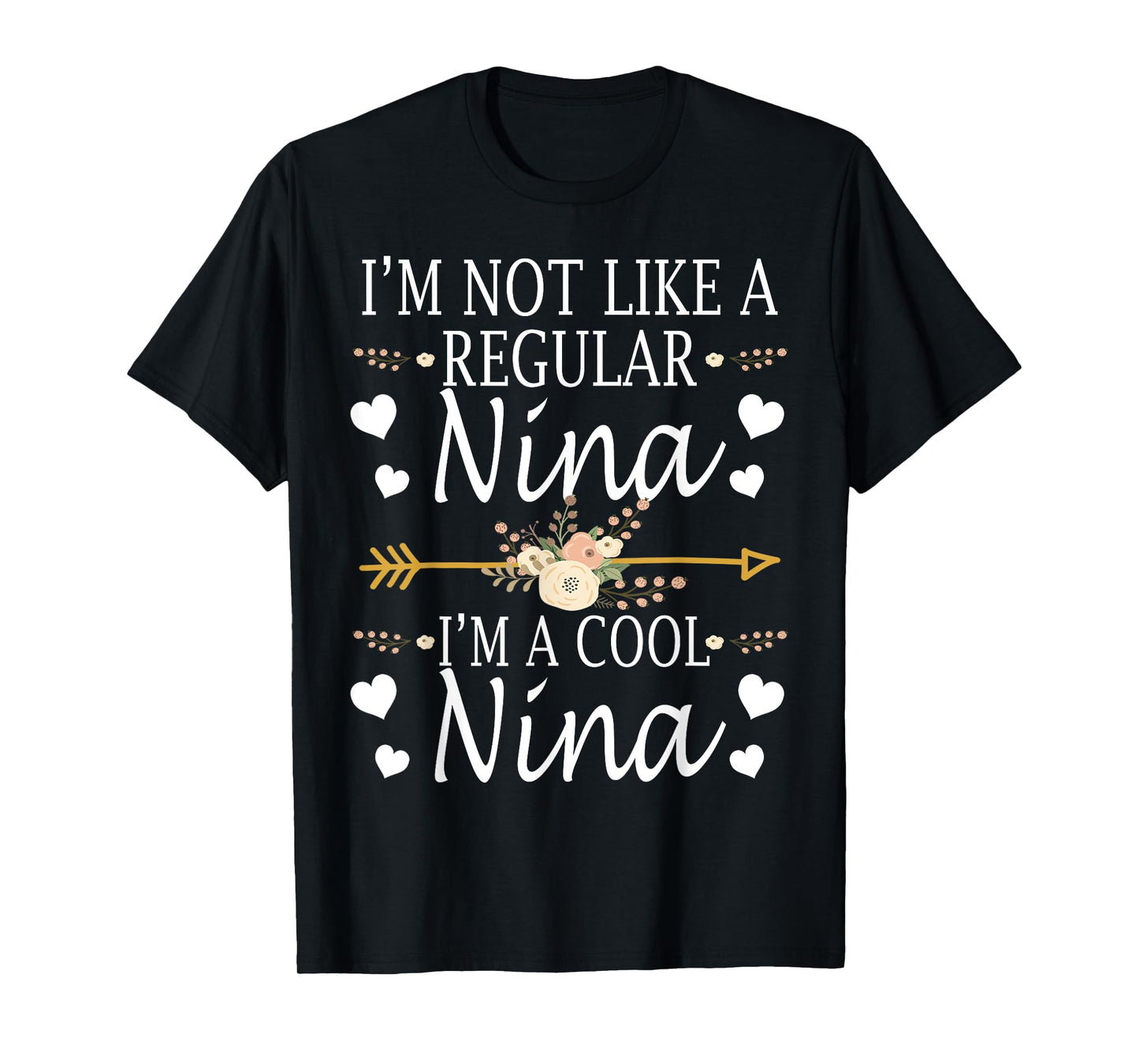 I'm Not Like A Regular Nina I'm A Cool Nina Mother's Day T-Shirt