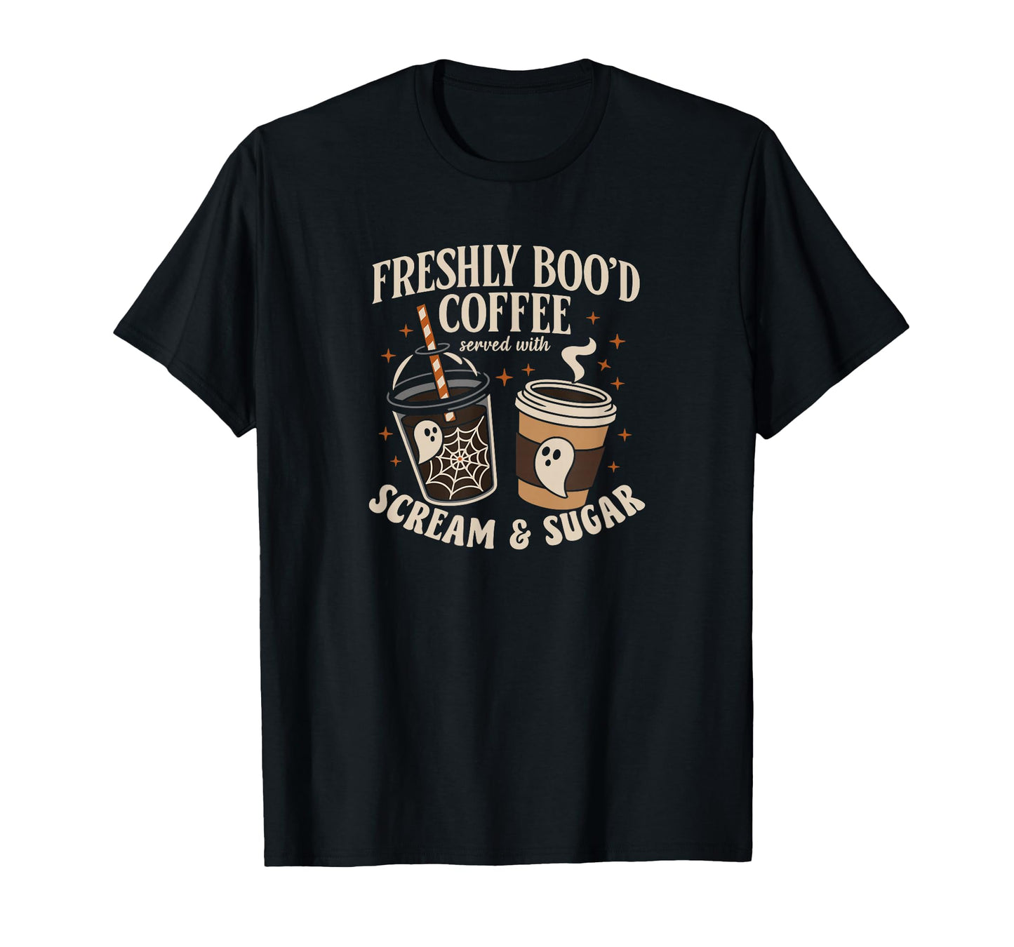 Halloween Coffee Freshly Boo’d Scream Sugar Ghost T-Shirt