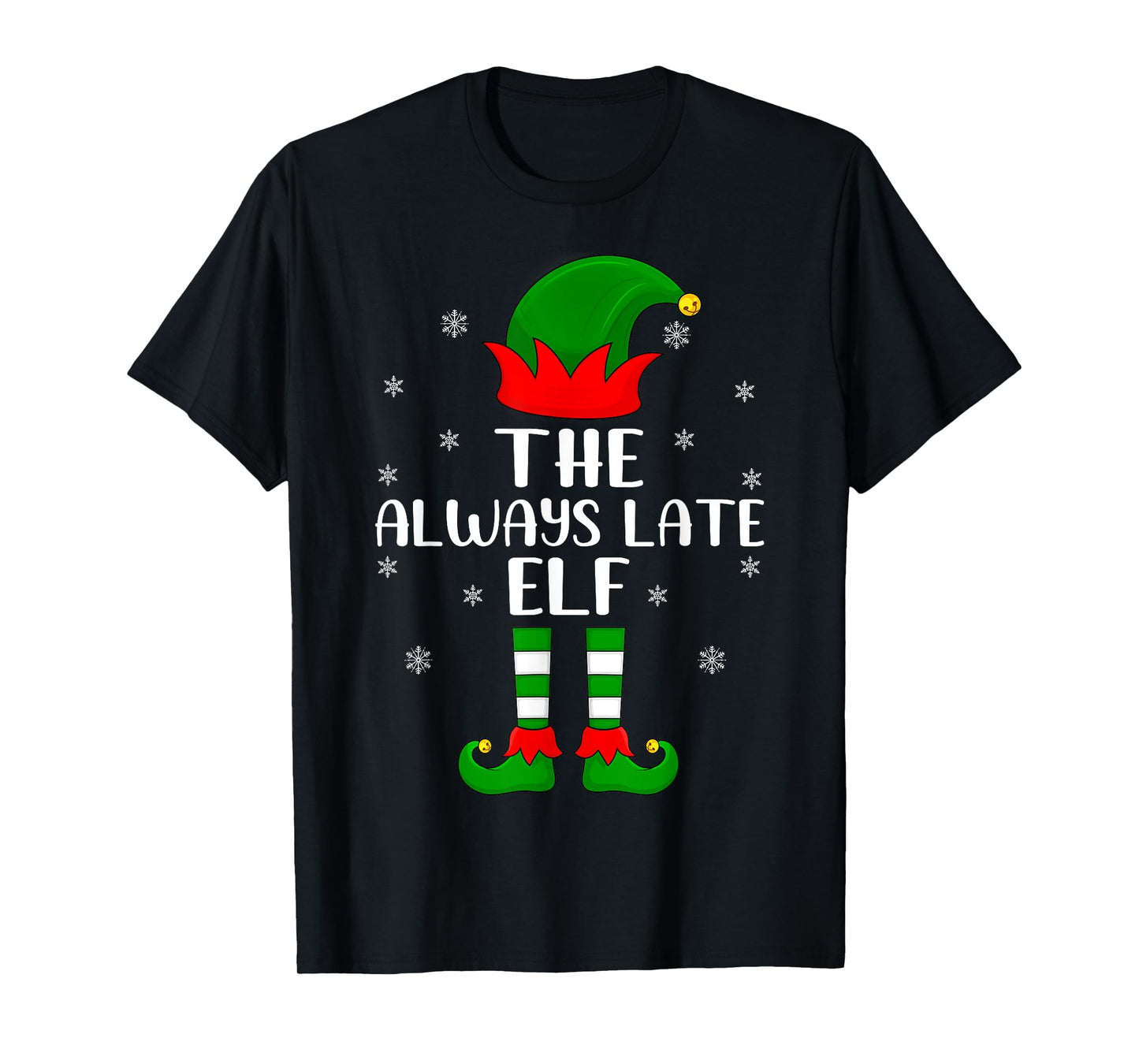 Elf Group Family Matching The Always Late Elf Christmas T-Shirt
