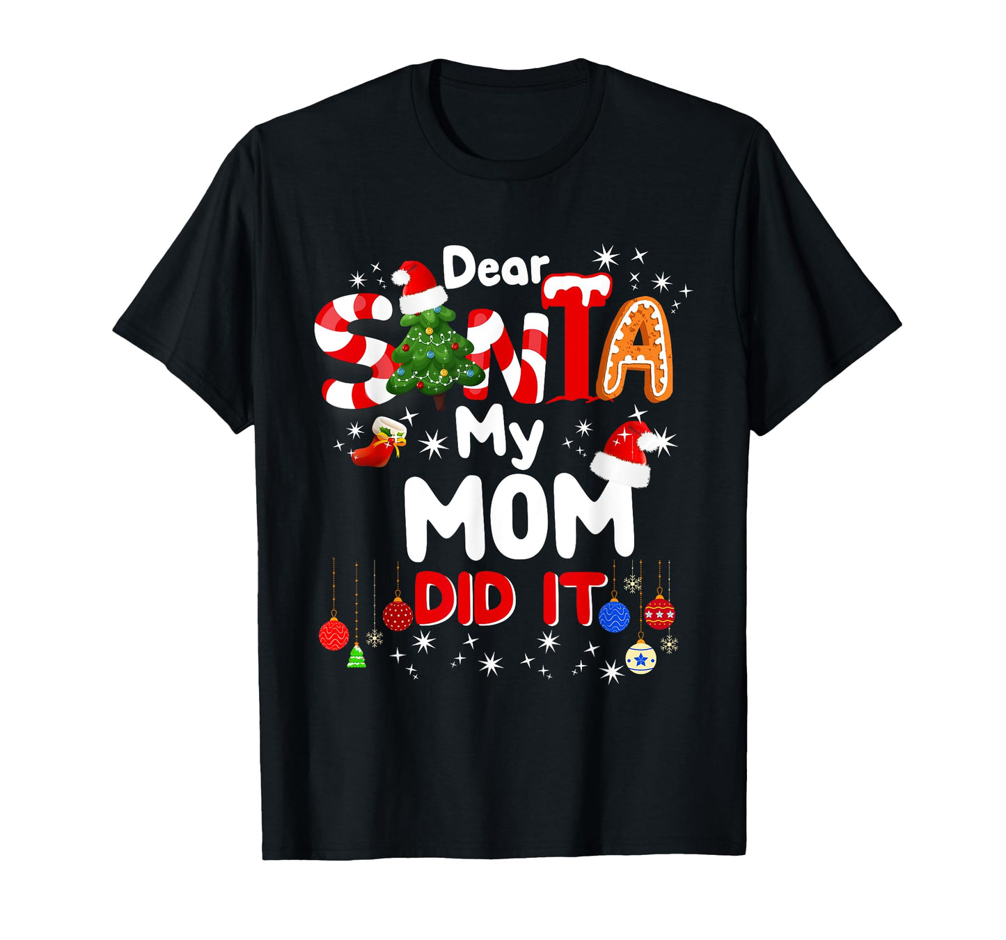 Dear Santa My Mom Did It Funny Christmas Gifts Boys Kids T-Shirt