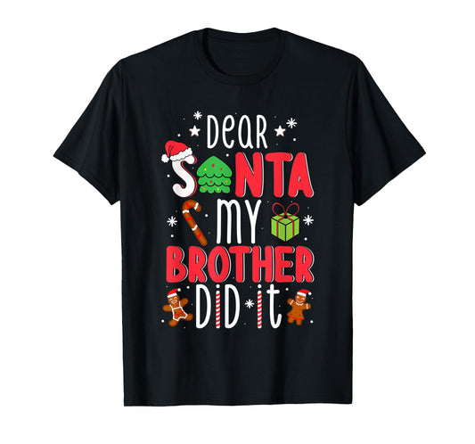 Dear Santa My Brother Did It Christmas Pajama Girl Kids Boys T-Shirt