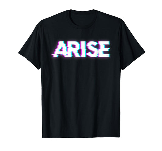 Arise T-Shirt
