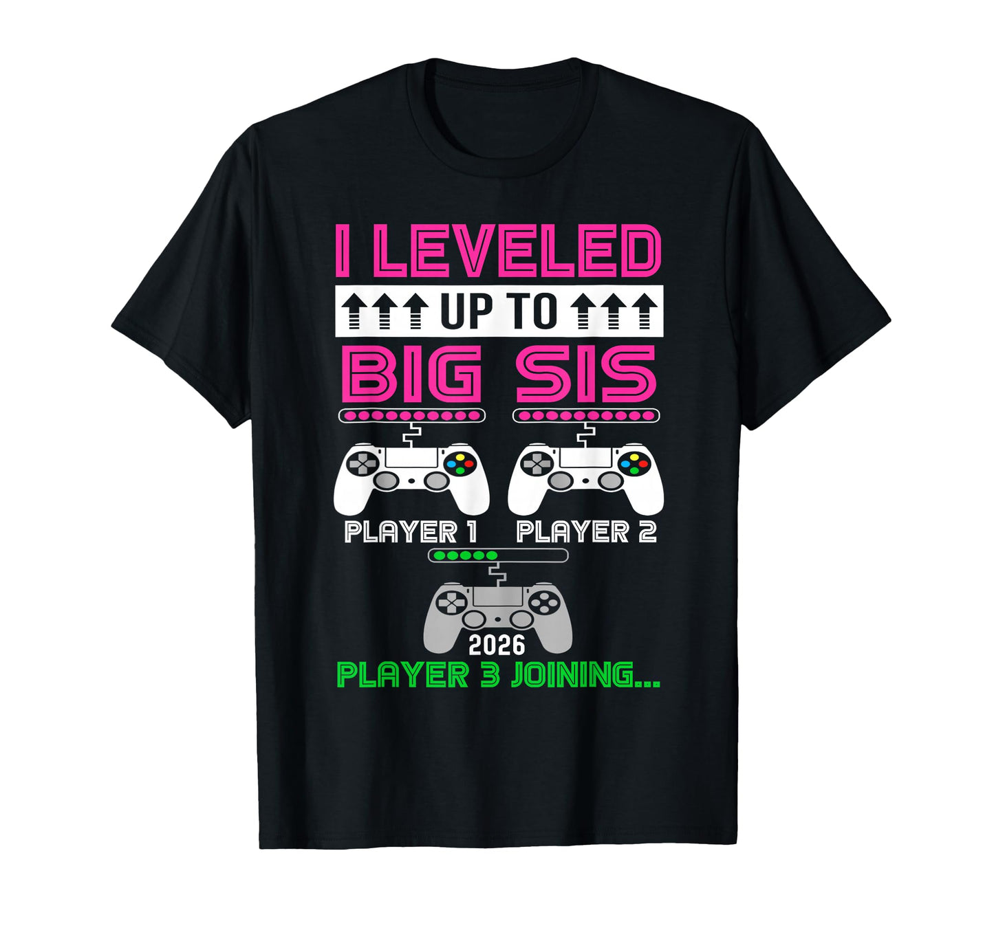leveled Up To Big Sister Again 2026 promoted to big Sister T-Shirt