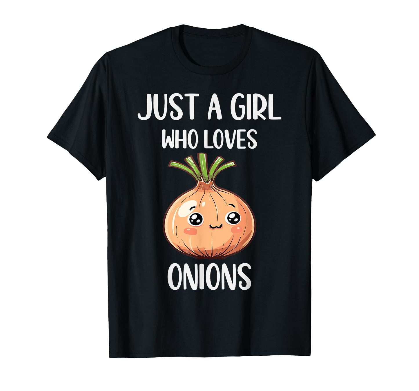Funny Onions Lovers Gift Just A Girl Who Loves Onions T-Shirt