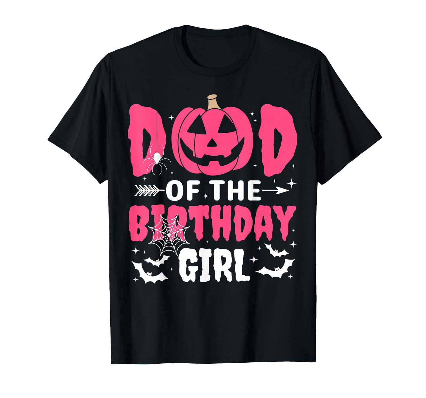 Dad Of The Birthday Girl Halloween Costume Spooky Party Fun T-Shirt
