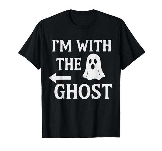 I'm with The Ghost Halloween Matching Ghost Costume T-Shirt