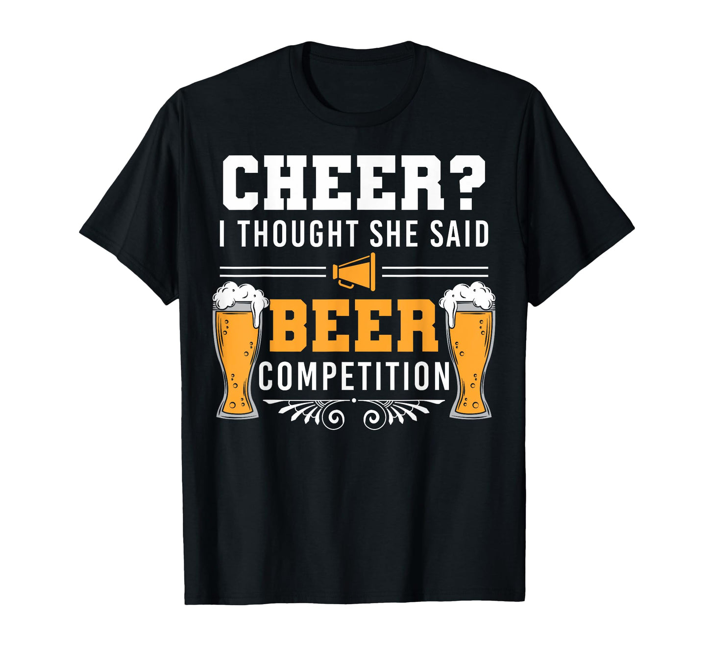 I Thought She Said Beer Competition Cheer Dad T-Shirt
