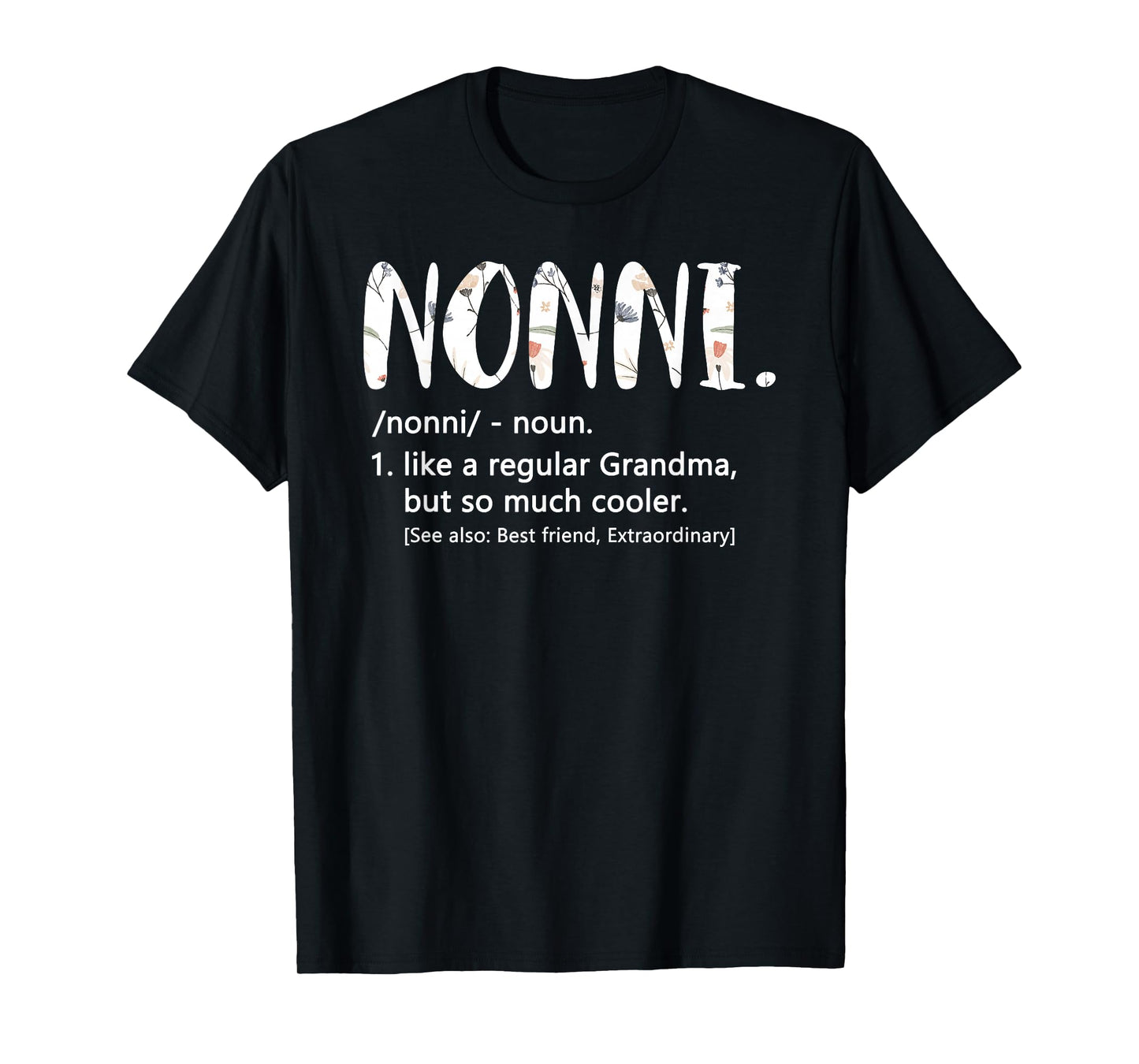 Nonni Shirts for Women Mothers Day idea Cute Grandma Nonni T-Shirt