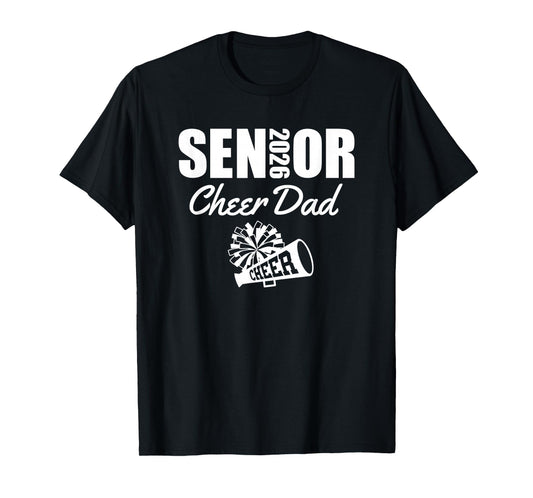 2026 Senior Cheer Dad Cheerleader Parent Class of 2026 T-Shirt