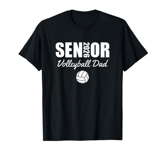 2026 Senior Volleyball Dad Volleyball Team Parent T-Shirt
