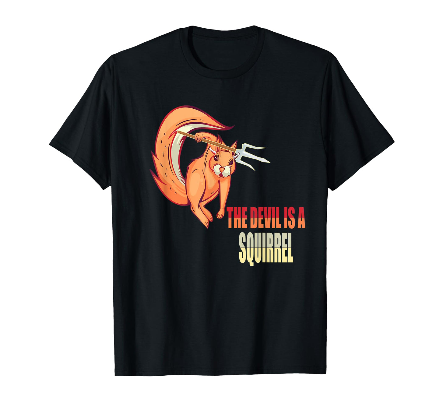 Devil Squirrel, The Devil Is A Squirrel Gift T-Shirt