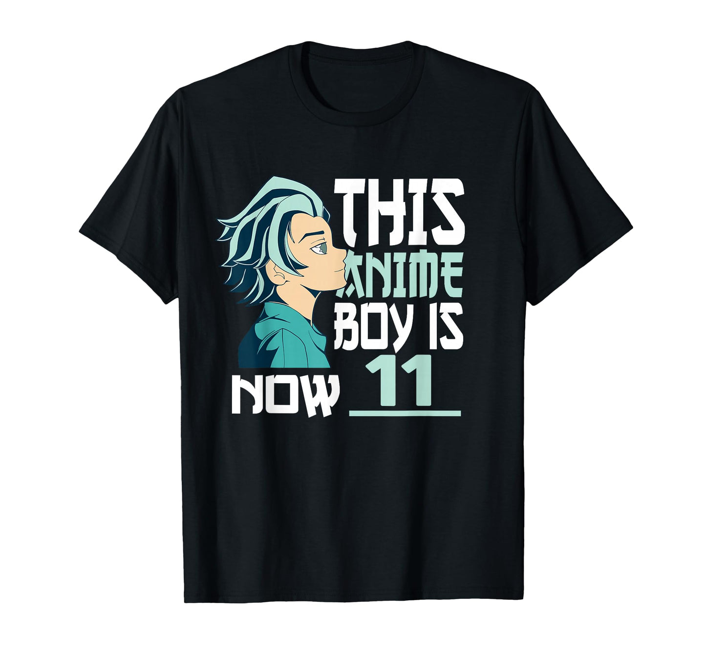 Manga This Anime Boy is now 11 Years Old 11 th Birthday T-Shirt