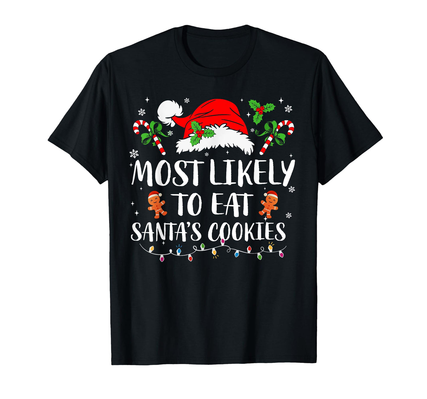 Most Likely To Eat Santa's Cookies Matching Family Pajamas T-Shirt