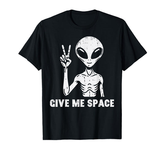 Alien Peace Give Me Space Funny Humor Joke Women Men Kids T-Shirt