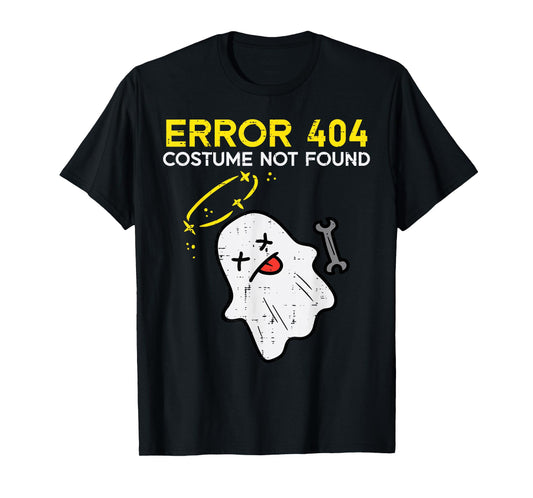 Error 404 Costume Not Found Ghost Funny Halloween Costume T-Shirt
