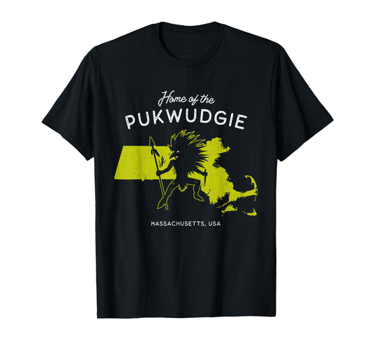 Home of the Pukwudgie - Massachusetts, USA T-Shirt