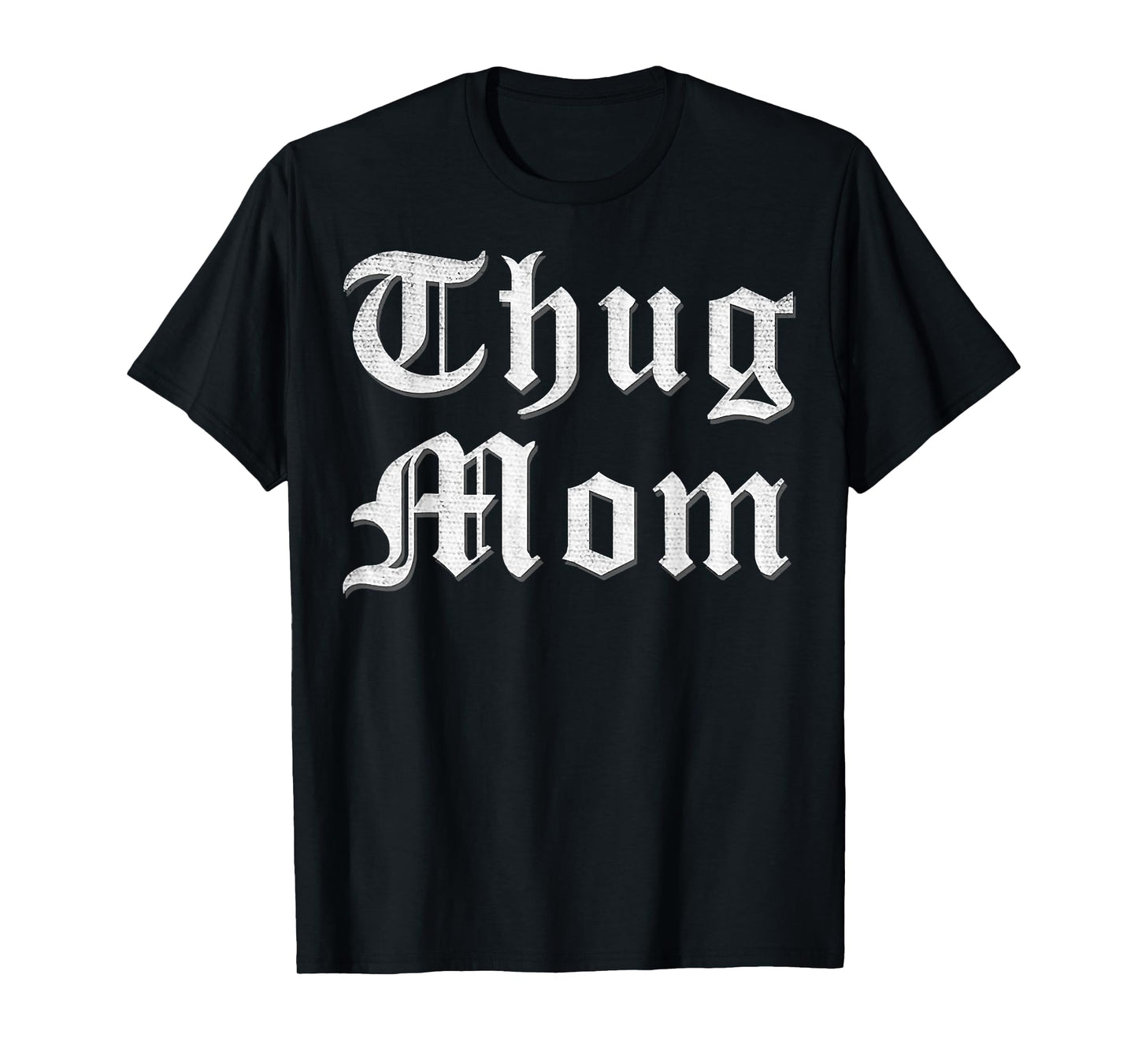 Thug Mom T Shirt for Mother's Day Old School Hip Hop Rap T-Shirt